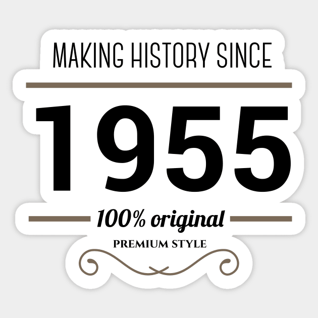 Making history since 1955 Sticker by JJFarquitectos